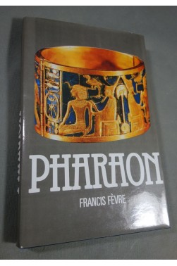 Pharaon - F. Fèvre - Ed. France Loisirs, 1987 - Relié -