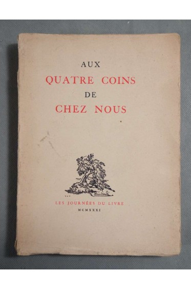 Aux quatre coins de chez nous - Les Journées du livre, 1931 -