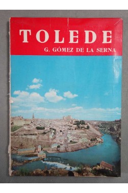 Tolède - G. Gomez de la Serna - 1960, avec carte -