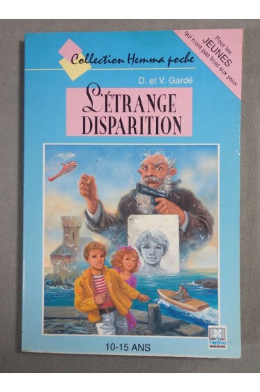 L'étrange disparition - D. et V. Gardé - Hemma, 1994, illustré -