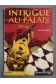 Intrigue au palais - José-Luis Velasco - Castor poche, 2002, dès 11 ans -