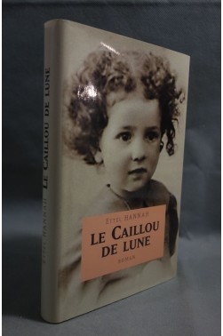 Le caillou de lune - Hannah Ettel - Ed. France Loisirs, 2004 -