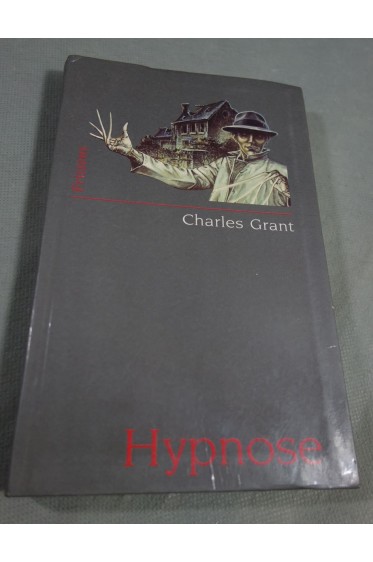 Hypnose - Charles Grant - Ed. France Loisirs, 1999 - Relié -