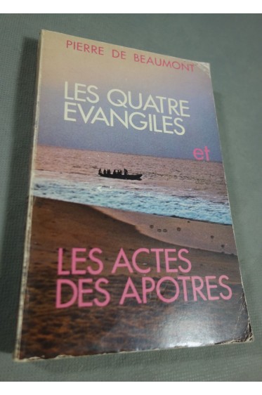 Les quatre Évangiles - Ed. Fayard - Mame, 1976 - Pierre de Beaumont