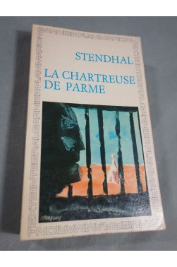 La Chartreuse de Parme - Stendhal - Ed. Garnier Flammarion, 1973 -