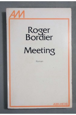 Meeting - Roger Bordier - Albin Michel, 1976 -