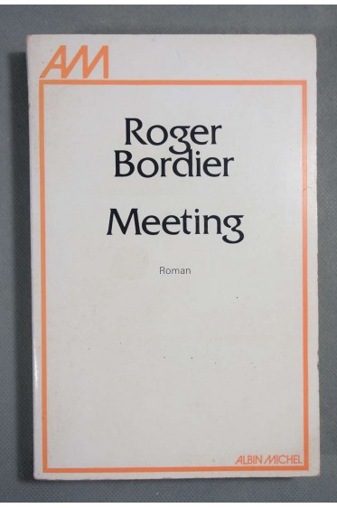 Meeting - Roger Bordier - Albin Michel, 1976 -