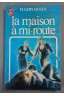 La maison a mi-route
