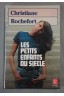 Les Petits enfants du siècle - C. Rochefort - Ed. Livre de poche, 1986 - (D11)