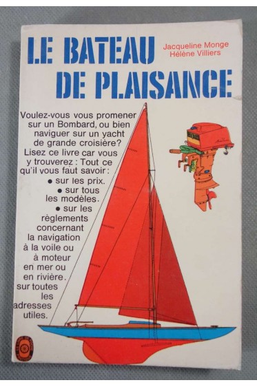 Le bateau de plaisance - Jacqueline Monge - Poche, 1969 -