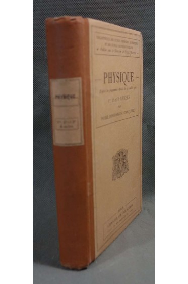 Physique, 1ère, 2ème et 3ème année - Poiré, Desgranges, Tanquerey -