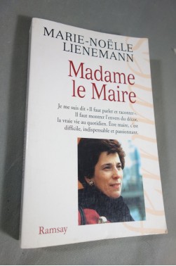 Madame le Maire - M. N. Lienemann - Ed. Ramsay, 1997 -