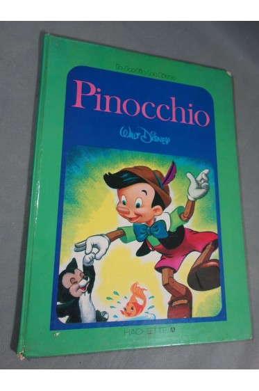 Walt Disney - Pinocchio - Editions Hachette collection le jardin des rêves 1978