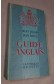 Guide Anglais - Robert Escarpit et Jean Dulck - Classiques Hachette illustrés