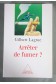 Arrêter de fumer? Gilbert Lagrue - Ed. Odile Jacob - 1998 - TTBE -