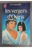 Les vergers d'Osiris, tome 1 - Guy Rachet - Ed. J'ai lu, 1983 -