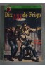Dix ans de frigo [Poche]