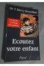 Ecoutez votre enfant : comprendre les problemes normaux de la croissance