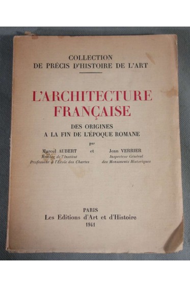L'architecture française, des origines à la fin de l'époque romane -
