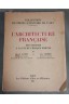 L'architecture française, des origines à la fin de l'époque romane - Aubert et Verrier, 1941 -