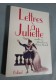 Lettres à Juliette - ed. Balland, 1993. Recueil de lettres envoyées à Juliette Capulet