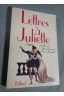 Lettres à Juliette - ed. Balland, 1993. Recueil de lettres envoyées à Juliette Capulet