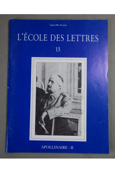 L'école des lettres: Apollinaire II, N°13 - 13 Juin 1992 -