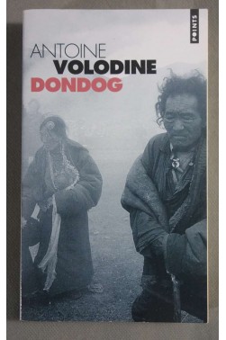 Dondog - A. Volodine - Ed. du Seuil, coll. Points - 2003 - Roman -