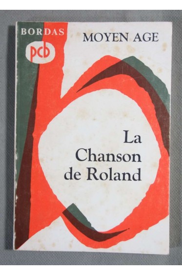 La chanson de Roland - Gérard Moignet - Petits classiques Bordas pcb, 1969 -