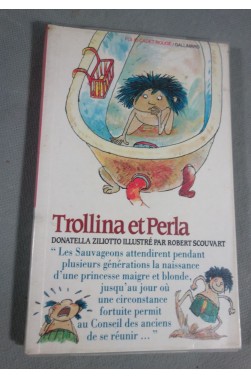 Trollina et Perla - Donatella Ziliotto - illustré - Folio cadet rouge, 1990