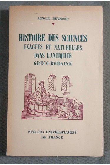 Histoire des sciences exactes et naturelles dans l'antiquité gréco-romaine -