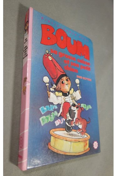Boum, sa grosse caisse et son petit chien - Enid Blyton - Hachette mini rose, 1986