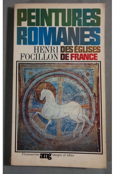 Peintures romanes des églises de France - Henri Focillon - 1967, illustré -