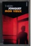 Mon vieux - Thierry Jonquet - Points, 2005 -