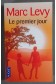 Le premier jour - Marc Levy - Pocket,