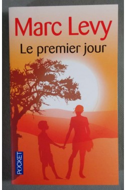 Le premier jour - Marc Levy - Pocket,