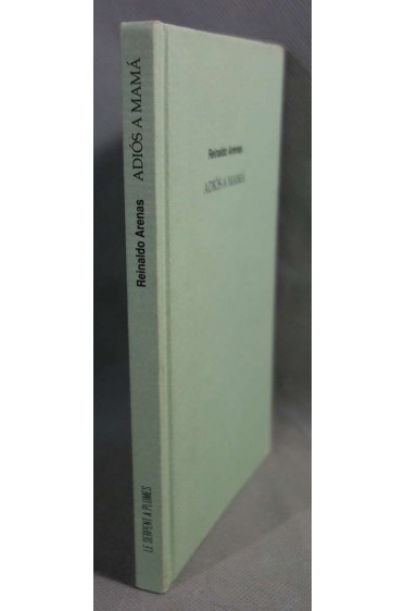 Adios a mama - Reinaldo Arenas - Le Serpent à plumes, 1993 -
