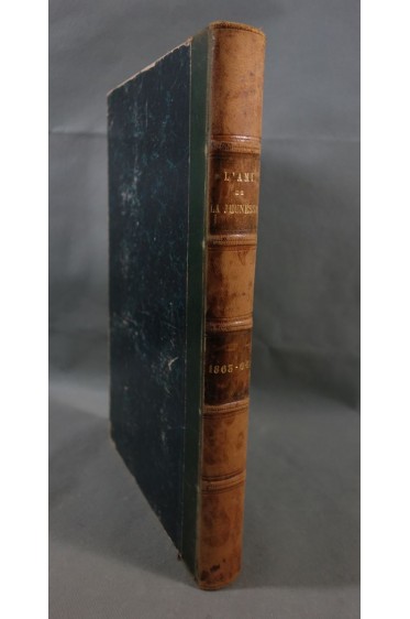 L'Ami de la Jeunesse et des Familles, 2 années 1863 et 1864 - belles Gravures - Reliure