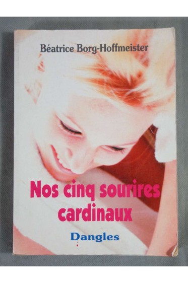 Nos cinq sourires cardinaux