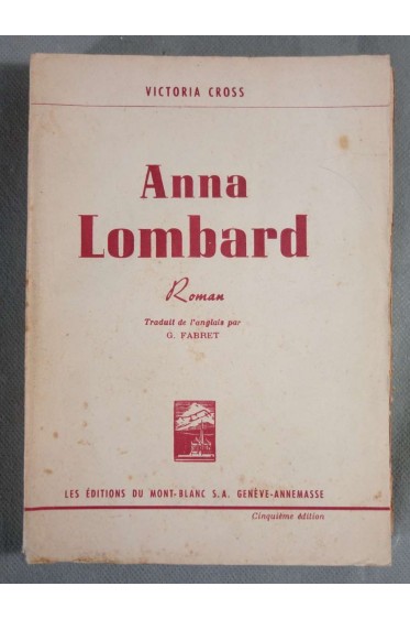 Anna Lombard - Victoria Cross - Ed. du Mont Blanc, 1946 -