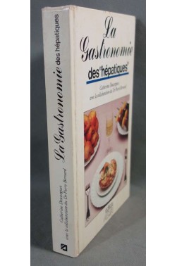 La gastronomie des "hépatiques" et colopathes - C. Descargues - Ed. Alta, 1980 -