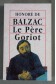 Le Père Goriot - Balzac - Ed. Grands textes classiques, 1994 -
