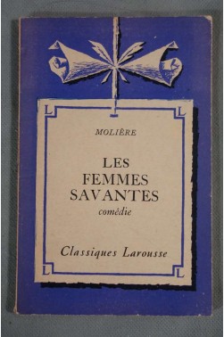 Les Femmes Savantes - Molière - Classiques Larousse, 1957 -