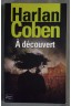 A découvert - Harlan Coben - Fleuve Noir, 2012 -