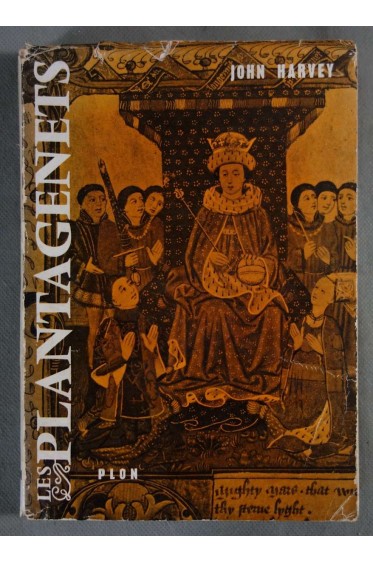 Les Plantagenets (1154-1485) - John Harvey - Plon, 1960, illustré -