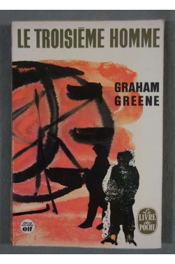 Le troisième homme suivi de première désillusion - G. Greene - Poche, 1972 -