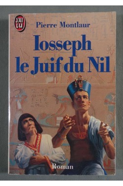 Iosseph, le juif du Nil - Pierre Montlaur - J'ai Lu, 1991 -