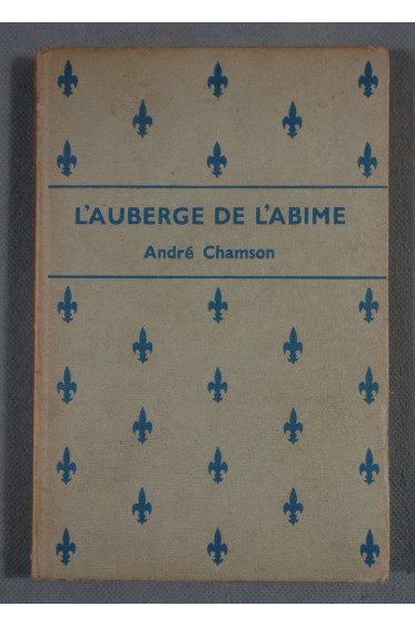 L'auberge de l'abîme - A. Chamson - Harrap & Co, 1966 -