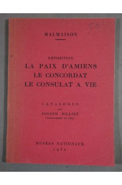 Exposition La paix d'Amiens, Le Concordat, Le Consulat à vie - Musées Nationaux, 1952 - Illustré -