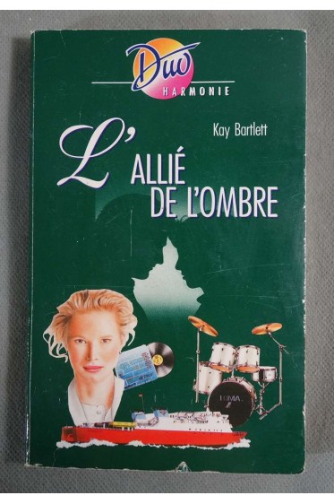L'allié de l'ombre - Kay Bartlett - Duo Harmonie, 1990 -